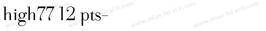 high77 12 pts字体转换
